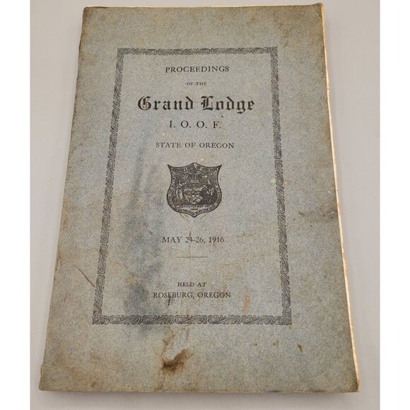 Proceedings Grand Lodge Odd Fellows IOOF May 1916 Roseburg Oregon Book - Picture 1 of 12